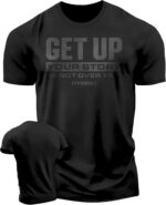 Your Story is Not Over Yet, Get Up Gym Motivational T-Shirts for Men - Image 2
