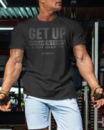 Your Story is Not Over Yet, Get Up Gym Motivational T-Shirts for Men - Image 4
