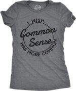 Womens I Wish Common Sense was More Common T Shirt Funny Sarcastic Tee - Image 2