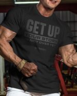 Your Story is Not Over Yet, Get Up Gym Motivational T-Shirts for Men - Image 3