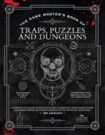 The Game Master's Book of Traps, Puzzles and Dungeons: A punishing collection of bone-crunching contraptions, brain-teasing riddles and ... RPG adventures (The Game Master Series) - Image 2