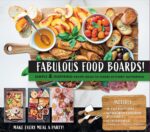 Fabulous Food Boards Kit: Simple & Inspiring Recipe Ideas to Share at Every Gathering - Includes Guidebook, Serving Board, and Cheese Knives - Image 2